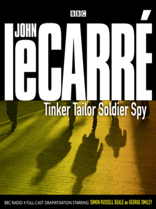 Title details for Tinker Tailor Soldier Spy by John le Carré - Wait list
